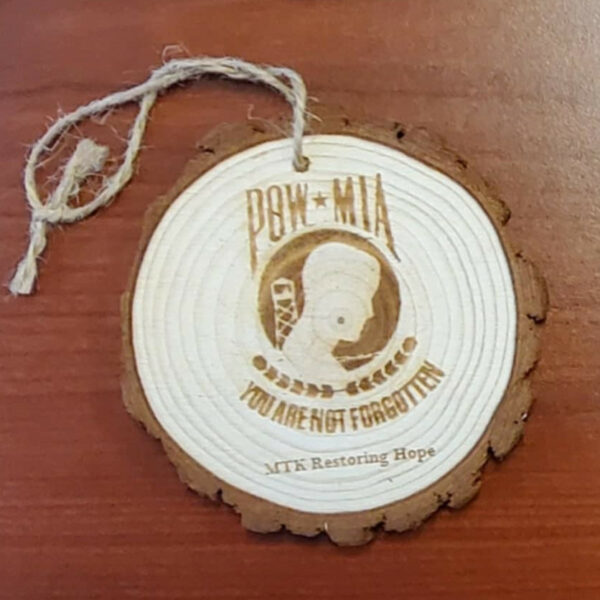 "POW*MIA You Are Not Forgotten" Wood MTK Ornament